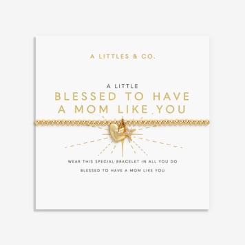 A Little Blessed To Have A Mom Like You Bracelet Gold